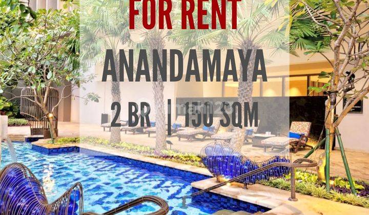 Disewakan Apartemen Anandamaya Residence, 2 Br, 150sqm, Frunished, Also Available Others Unit And Size, Direct Owners, Yani Lim 98174969303 1