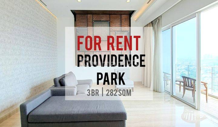 Sewa Cepat, Providence Park Apartement, Top Floor, 3Br, 282Sqm 1