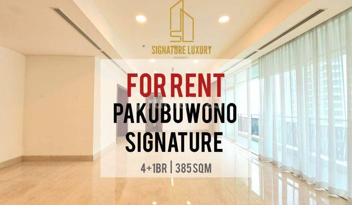 Sewa Apartement Pakubuwono Signature, 4Br, 385sqm, Ready Unit 1