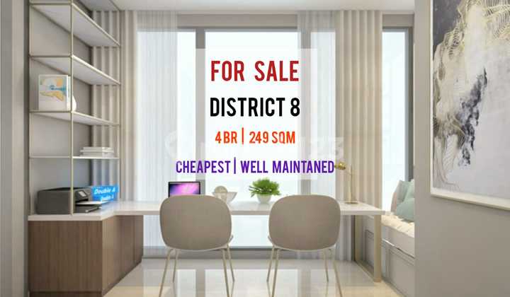 Cheapest Sale at District 8 SCBD, 4R 249sqm, Fully Furnished, Perfect for Investors, Direct Owner - Yani Lim 08174969303