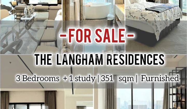 Jual Cepat Apartemen Langham Residences 3 BR + 1 Study 351 Sqm Jual Cepat Apartemen Langham Residences 3 BR + 1 Study 351 Sqm