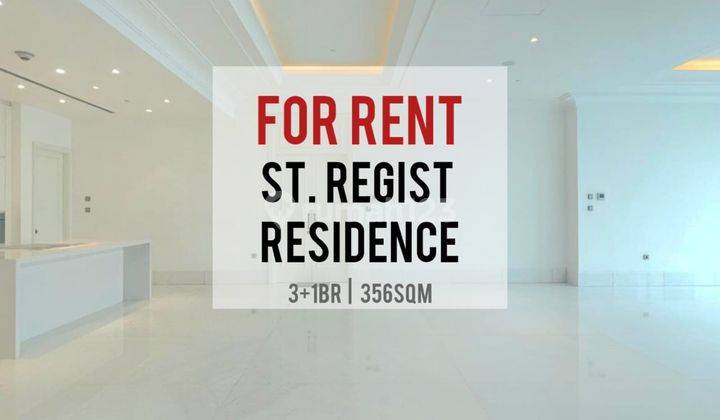 Sewa Cepat St Regis Apartement, 3+1Br, 357sqm, Flexible Condition 1