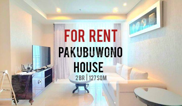 Sewa Cepat Pakubuwono House Apartement, 2BR, 127sqm, Furnished 1