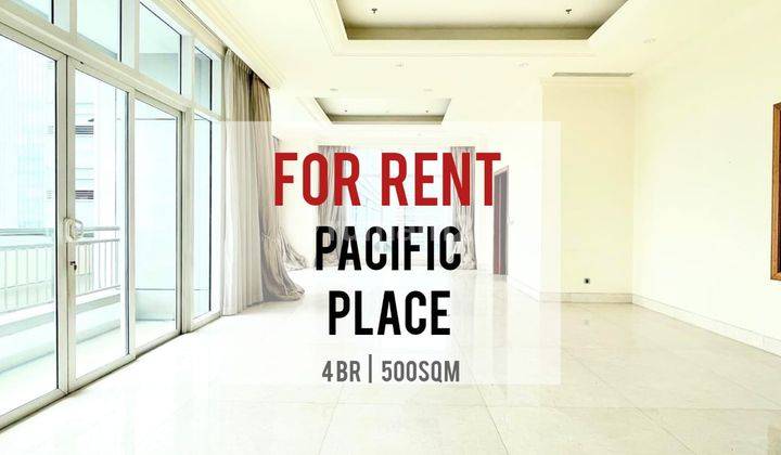 Sewa Cepat, Apartement Pacific Place At Scbd 4BR, 500sqm, Ready 1