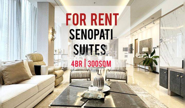 Sewa Apartemen Senopati Suites At SCBD 3BR 300sqm Furnished Bagus 1