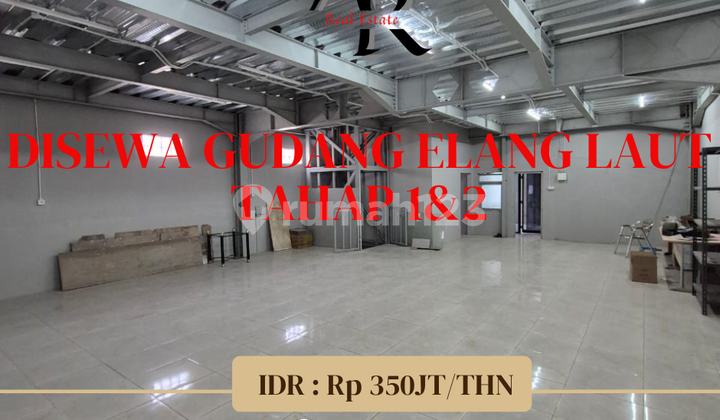 Disewakan dapat GUDANG ELANG LAUT tahap 1&2 Disewakan dapat GUDANG ELANG LAUT tahap 1&2