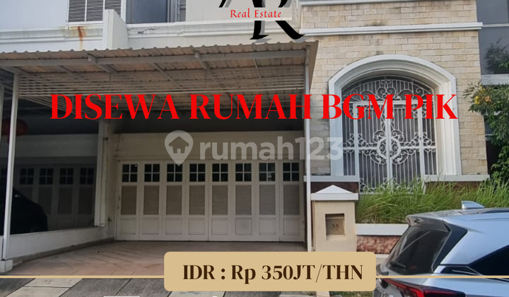 Disewa rumah BGM PIK Disewa rumah BGM PIK