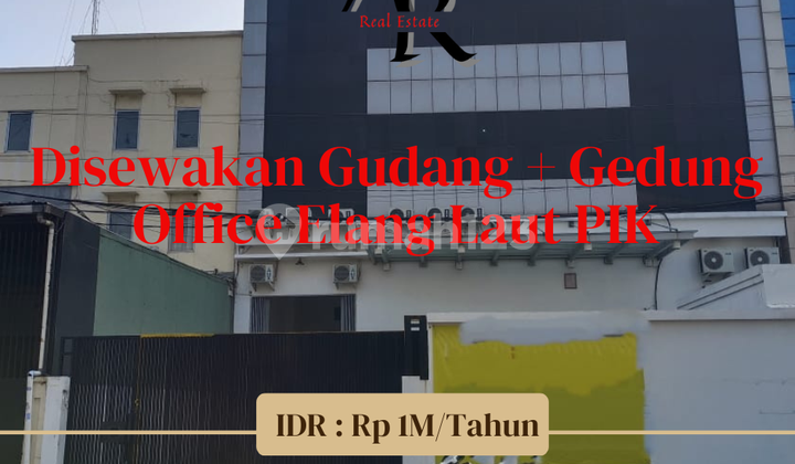 DISEWAKAN GUDANG+GEDUNG OFFICE ELANG LAUT PIK