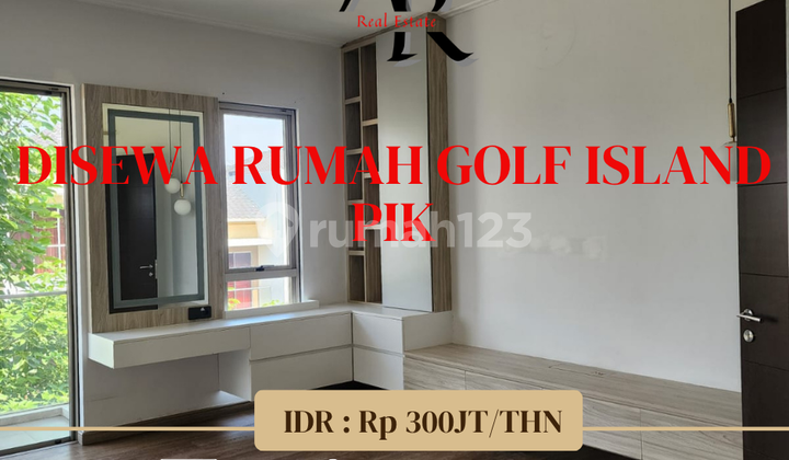 Disewakan cepat rumah golf island pik