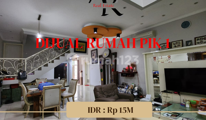 DIJUAL cepat Rumah PIK 1 Posisi di raya boulevard