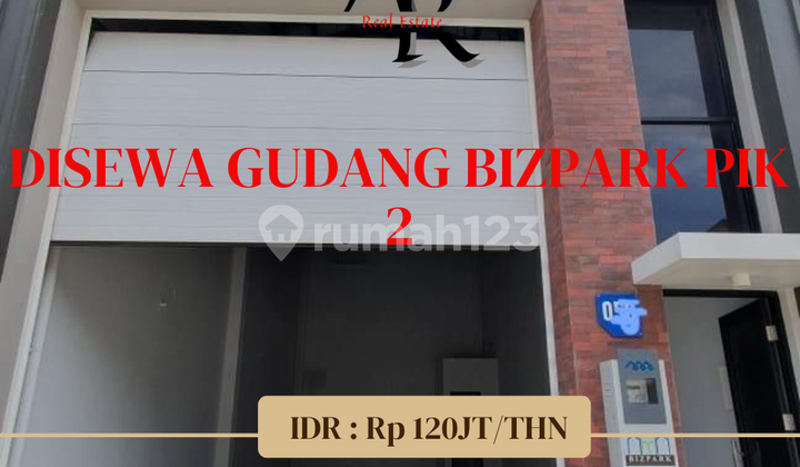 Disewakan cepat Gudang Bizpark PIK 2 brand new