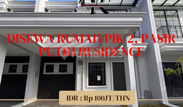 DISEWA Rumah PIK2 Cluster Pasir Putih Residence DISEWA Rumah PIK2 Cluster Pasir Putih Residence
