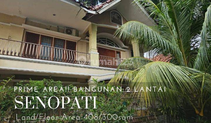 Jual Cepat Prime Area Rumah 2 Lantai Senopati, Jakarta Selatan 1