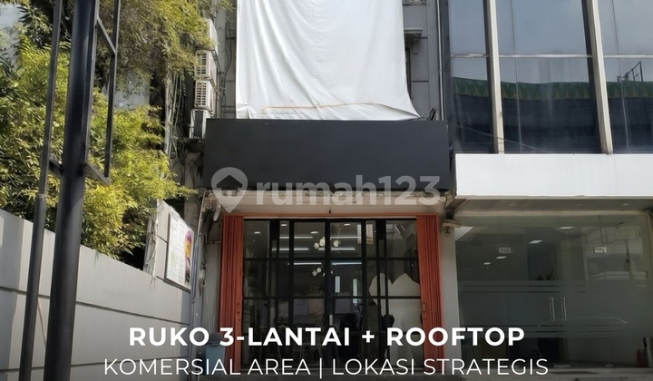 3-Storey Shop House + Rooftop Commercial Area Premium Location in Senopati 1