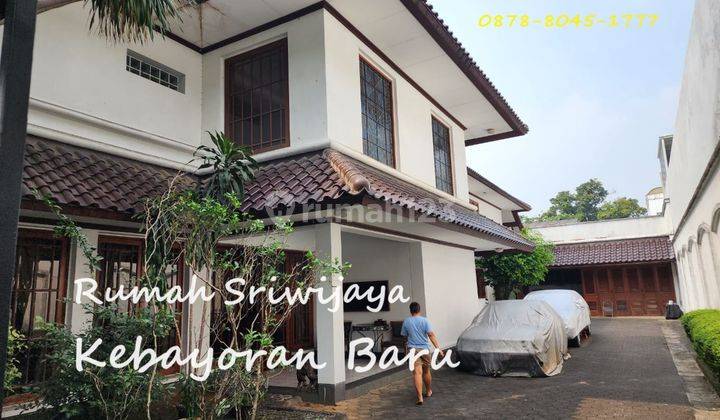 Rumah Mewah Super Elit Area Jl. Sriwijaya, Kebayoran Baru 1