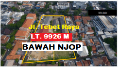 Tanah Komersial Bawah N J O P di Jl. Tebet Raya, Tebet, Jakarta  1