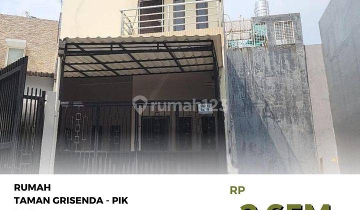 Murah Rumah Taman Grisenda Pantai Indah Kapuk Ukr 152M2 Include Pengosongan 1