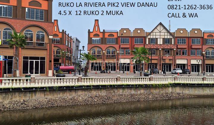 Disewa Ruko La Riviera Pik 2 View Danau 2 Muka Tipe Badan 4,5x12 1