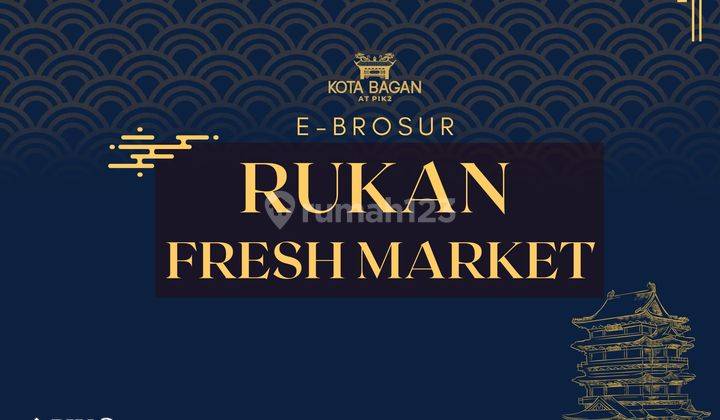 Ruko Pik 2 Kota Bagan Fresh Market 6x15 Bisa Cicil 60x  2