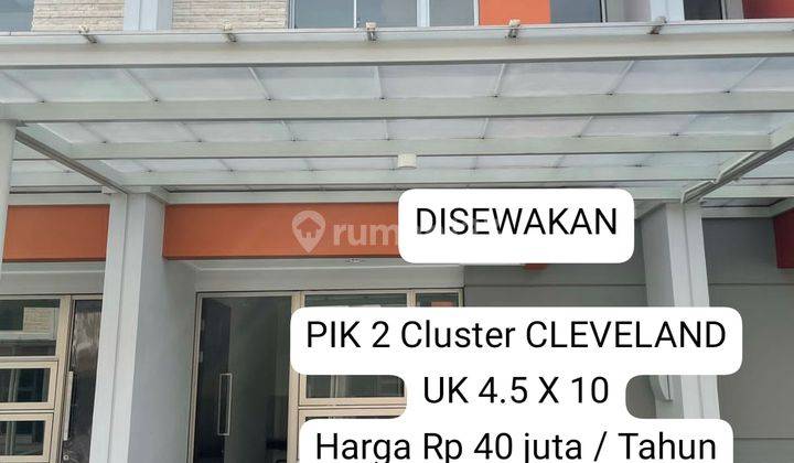 Disewakan Rumah Pik 2 Cluster Cleveland Jakarta Utara 1