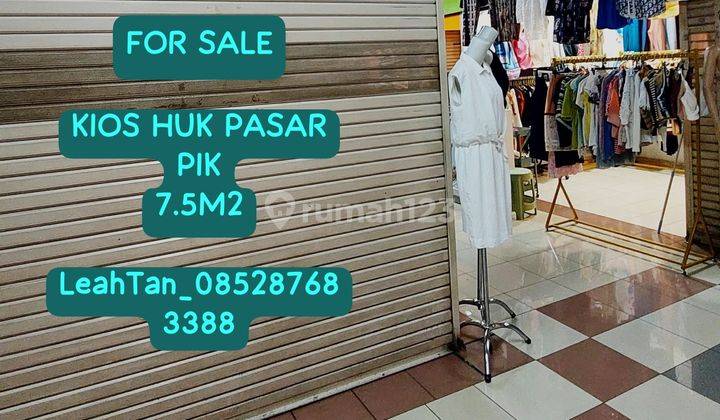 Dijual Kios Huk di Pasar Pik 1