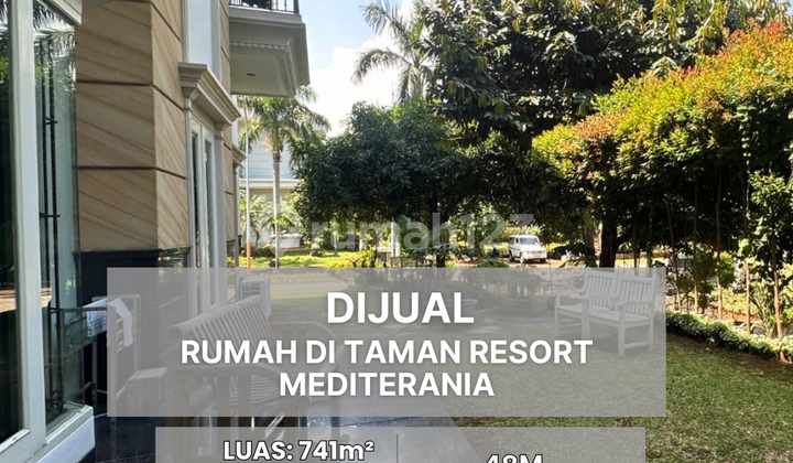 Dijual Rumah @ Taman Resort Mediterania Mewah Dijual Rumah @ Taman Resort Mediterania Mewah