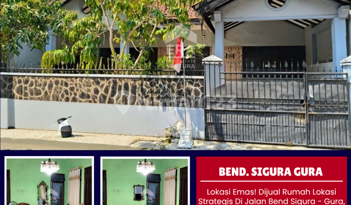 Lokasi Emas! Dijual Rumah Lokasi Strategis Di Jalan Bend Sigura2 Lokasi Emas! Dijual Rumah Lokasi Strategis Di Jalan Bend Sigura2