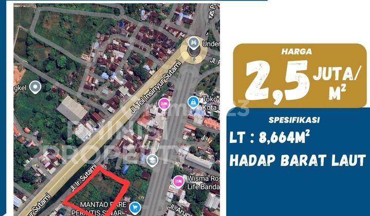 DIJUAL Kavling besar Pinggir Tol di Jalan Ir Sutami
