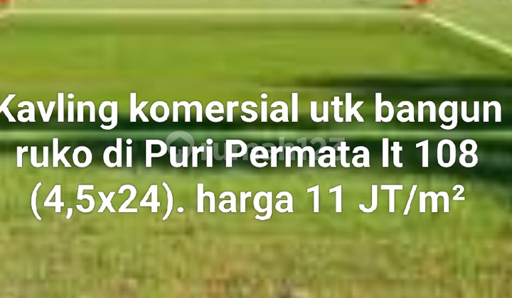 Kavling Komersil Untuk Bangun Ruko Puri Permata 11 Jt Per Meter Kavling Komersil Untuk Bangun Ruko Puri Permata 11 Jt Per Meter