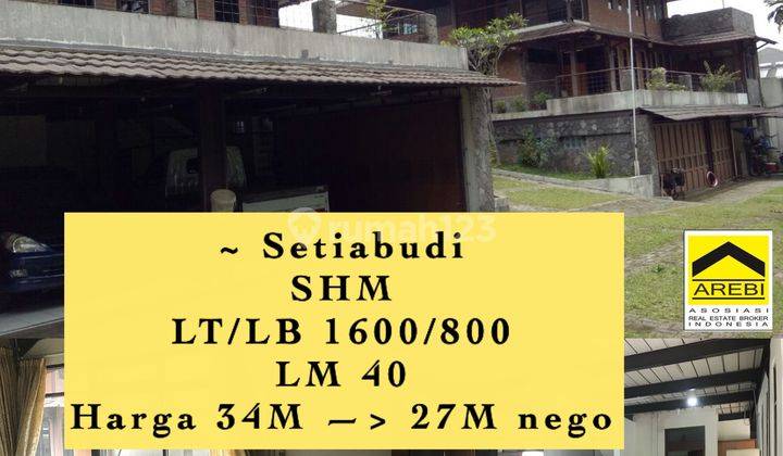 Rumah Hitung Tanah Di Setiabudi Mainroad Bandung SHM - Sertifikat Hak Milik 1