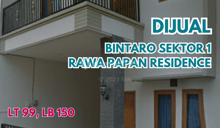 Rumah Bintaro Sektor 1. Rawa Papan Residence 1