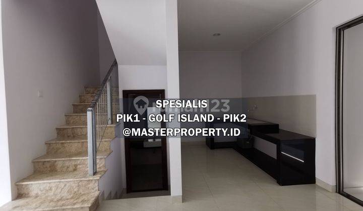 Disewakan Rumah Golf Island Pik, 6x15, 2 Lantai. Cluster Premium 2