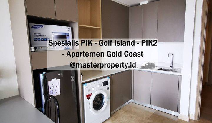 Apartemen Gold Coast Pik 1 Bedroom Sea View. Bagus 1