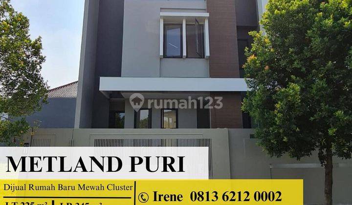 Dijual Rumah Baru Mewah Minimalis di Dalam Cluster Metland Puri 1