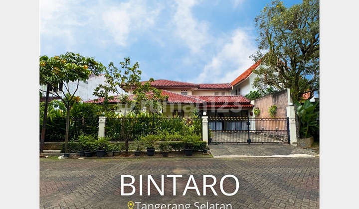 DIJUAL RUMAH MEWAH SIAP HUNI LOKASI PREMIUM BINTARO - TANGERANG SELATAN