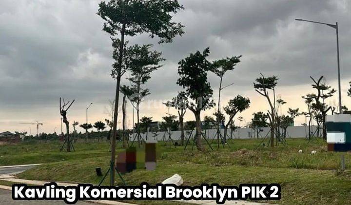 Disewakan Kavling Komersial PIK 2 Brooklyn 15x30m BEST DEAL Jakut 2