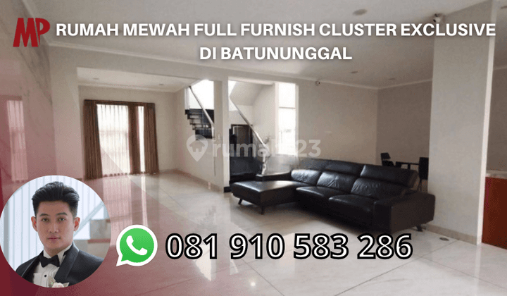 Rumah Mewah Full Furnish Cluster Exclusive di Batununggal 1