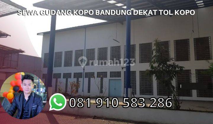 Disewakan Gudang Kopo Bandung Dekat Tol Kopo 1