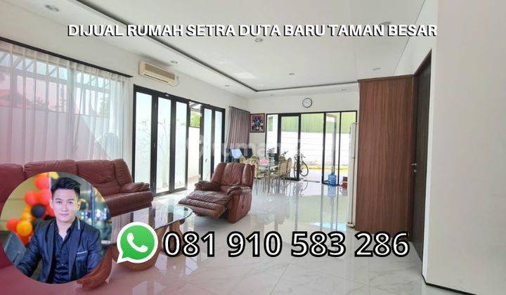 Dijual Rumah Setra Duta Baru Taman Besar 1