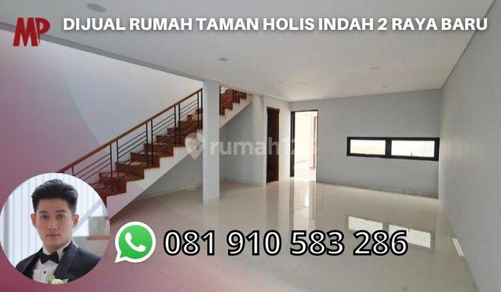 Dijual Rumah Taman Holis Indah 2 Raya Baru  1