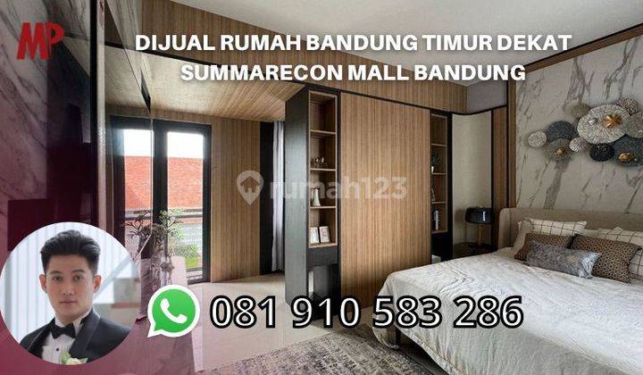 Dijual Rumah Bandung Timur Dekat Summarecon Mall Bandung 1