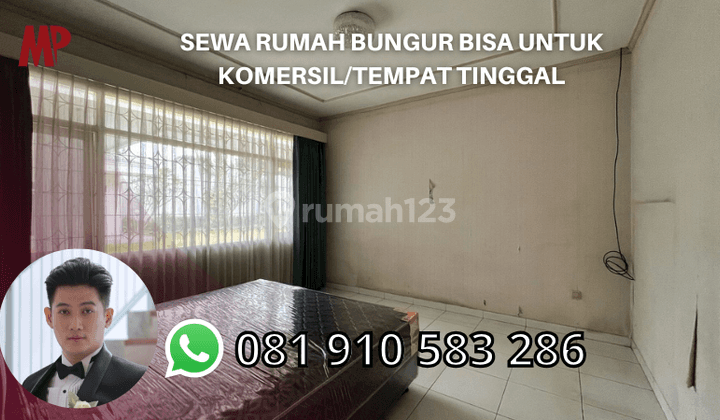 Sewa Rumah Bungur Bisa Untuk Komersil/Tempat Tinggal 1
