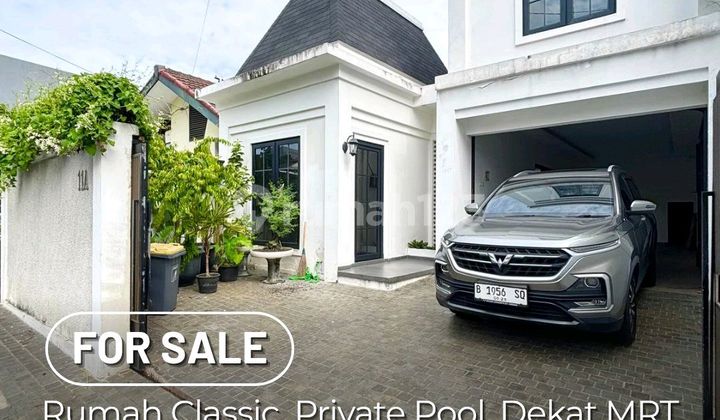 Rumah Classic Bagus di Cilandak Jakarta Selatan Dekat Stasiun MRT Rumah Classic Bagus di Cilandak Jakarta Selatan Dekat Stasiun MRT