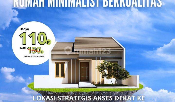 Perumahan murah strategis mulai 110 jutaan  1