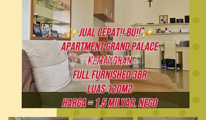 JUAL CEPAT! BU! APARTEMENT GRAND PALACE KEMAYORAN 3BR FF  1