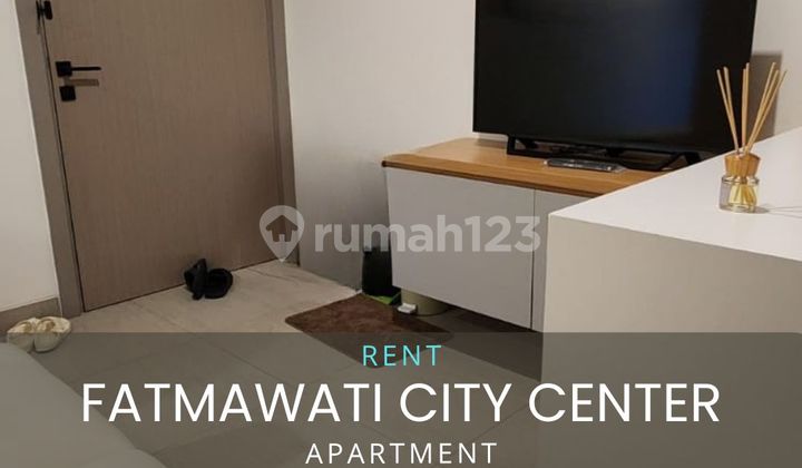 Disewakan Apartemen Fatmawati City Center