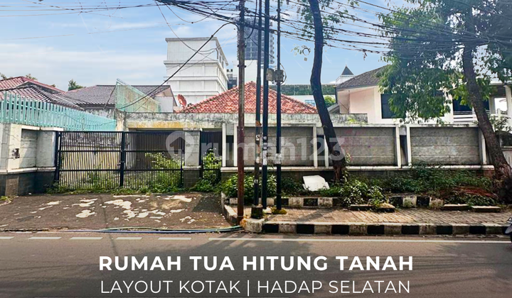 Rumah Tua Hitung Tanah Layout Kotak Hadap Selatan di Menteng