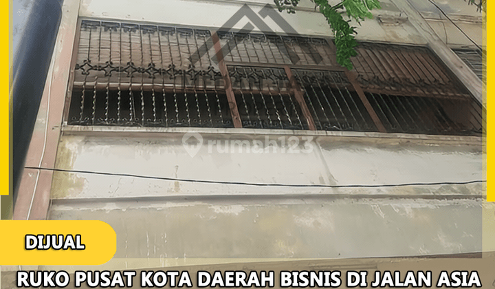 Ruko Pusat Kota Daerah Bisnis Di Jalan Asia 4 Lantai Lb 200 1
