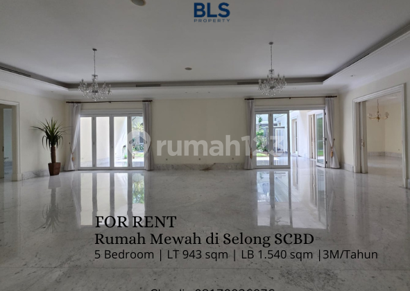 FOR RENT Rumah Mewah di Selong SCBD