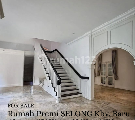 FOR SALE Rumah Area Premi SELONG Kebayoran Baru 
